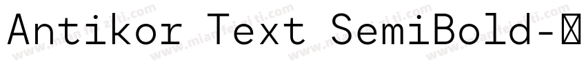 Antikor Text SemiBold字体转换